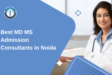 Best MD MS Admission Consultants in Noida