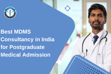 Best MDMS Consultancy in India for Postgraduate Medical Admission