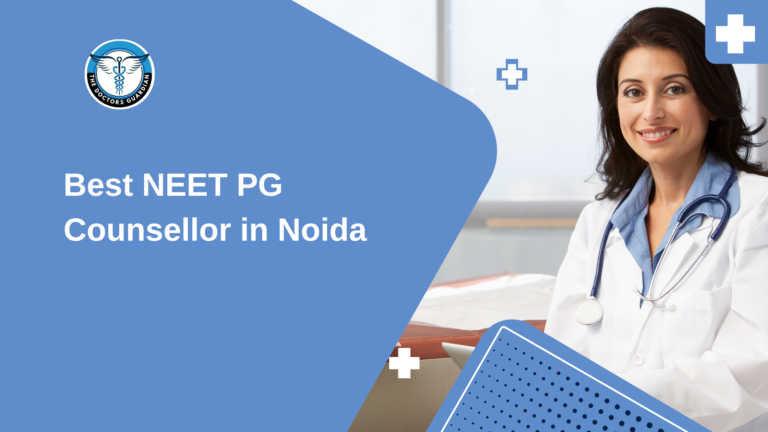 Best NEET PG Counsellor in Noida