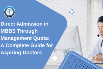 Direct Admission in MBBS Through Management Quota: A Complete Guide for Aspiring Doctors