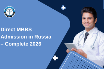 Direct MBBS Admission in Russia – Complete 2026