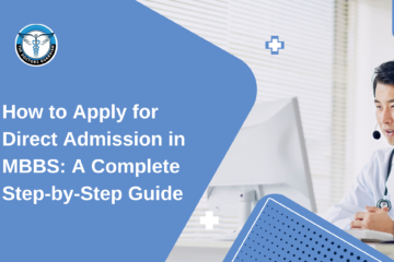 How to Apply for Direct Admission in MBBS: A Complete Step-by-Step Guide