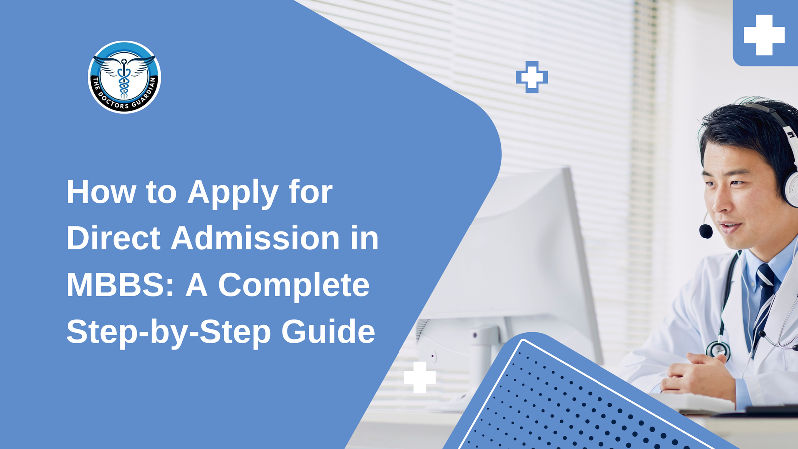 How to Apply for Direct Admission in MBBS: A Complete Step-by-Step Guide