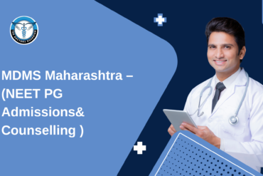 MDMS Maharashtra – (NEET PG Admissions& Counselling )