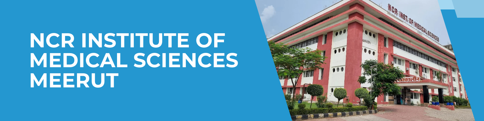 NCR Institute Of Medical Sciences Meerut