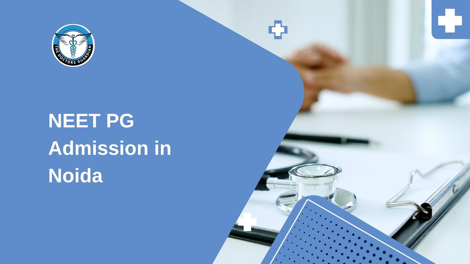 NEET PG Admission in Noida