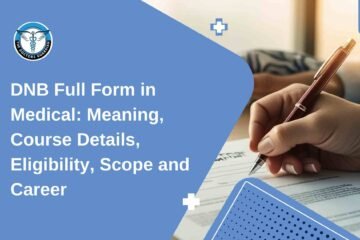 DNB Full Form in Medical: Meaning, Course Details, Eligibility, Scope and Career