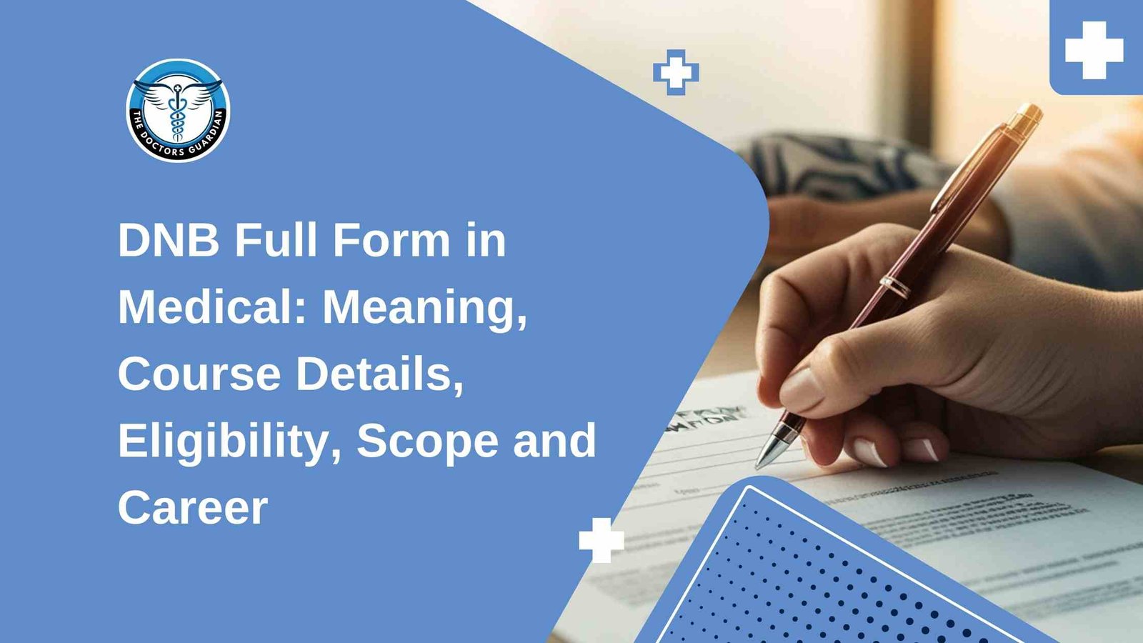 DNB Full Form in Medical: Meaning, Course Details, Eligibility, Scope and Career