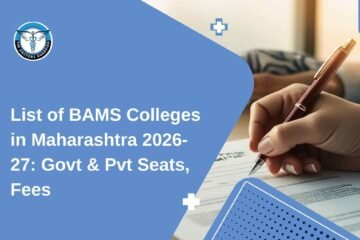 List of BAMS Colleges in Maharashtra 2026-27: Govt & Pvt Seats, Fees