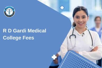 R D Gardi Medical College Fees