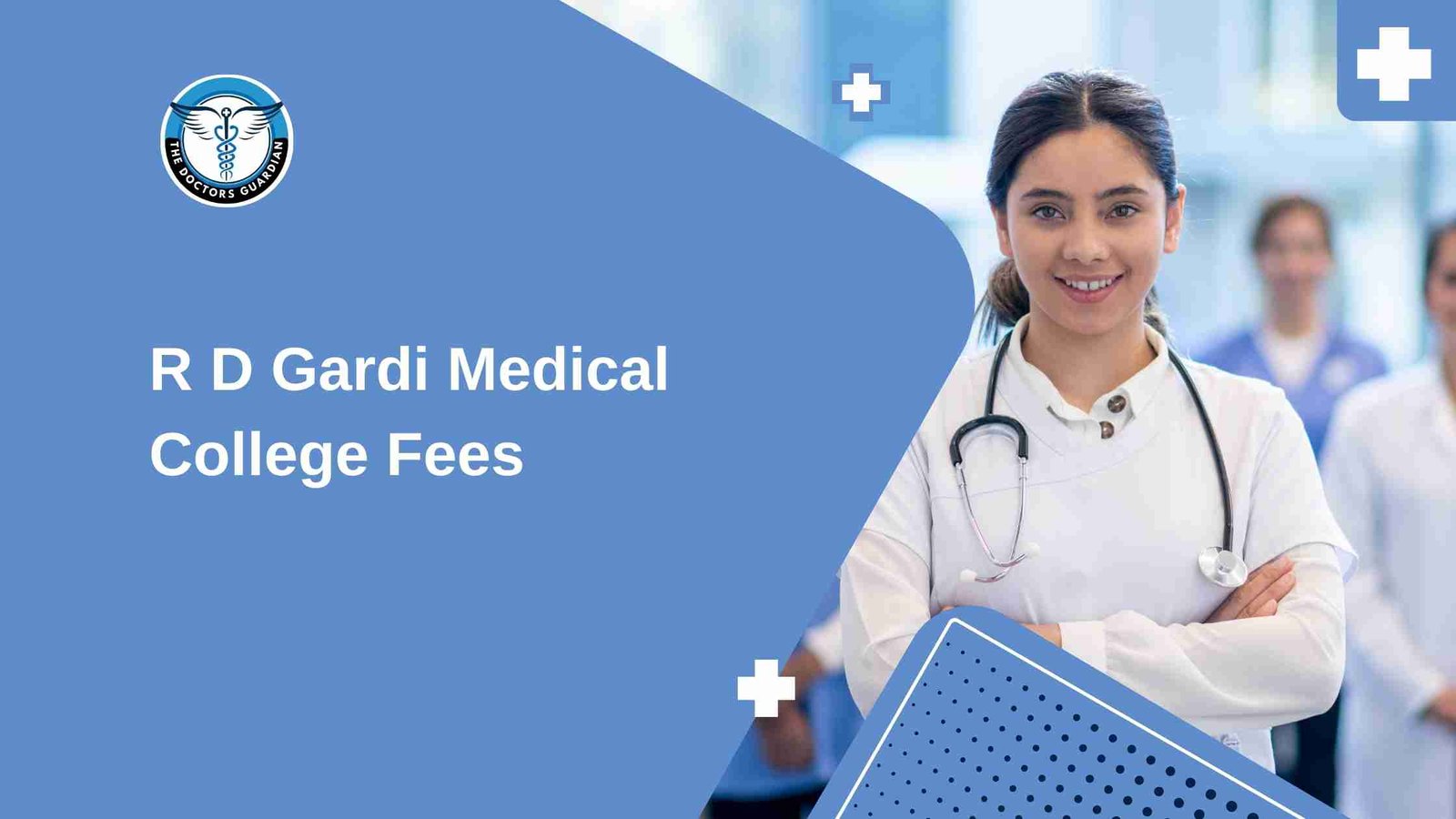 R D Gardi Medical College Fees