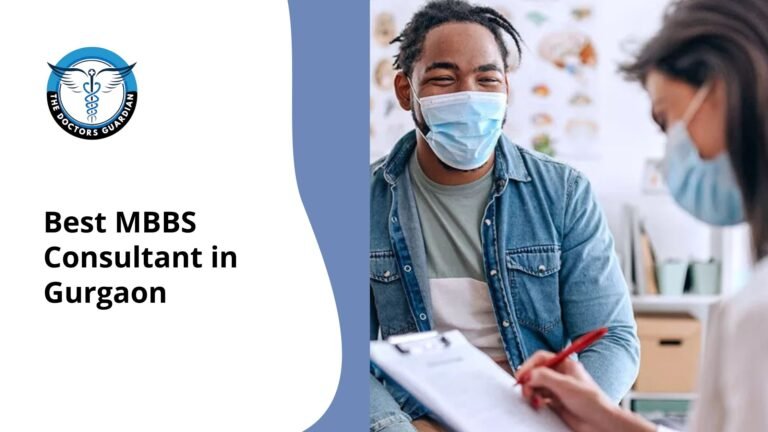 Best MBBS Consultant in Gurgaon