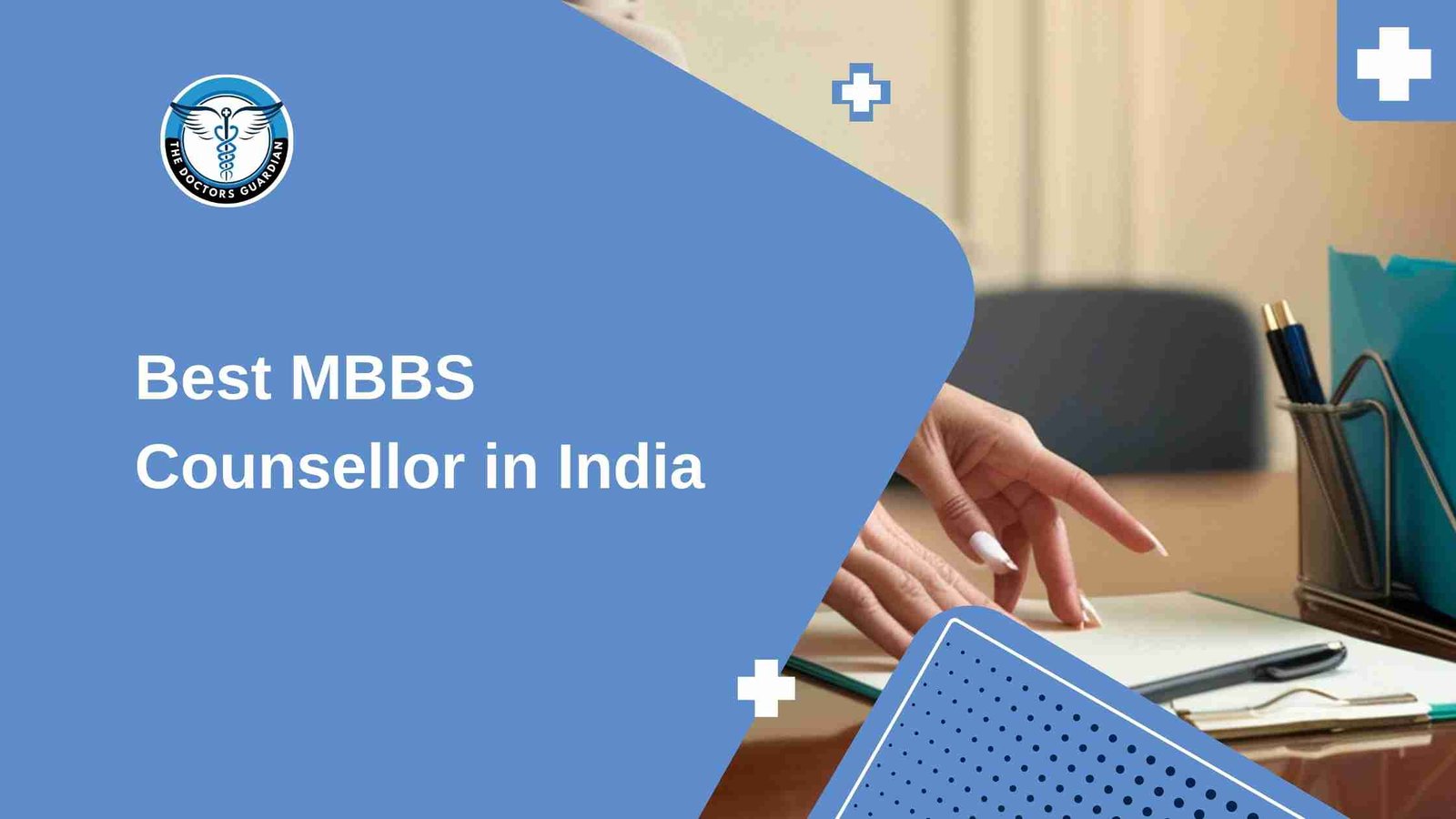 Best MBBS Counsellor in India