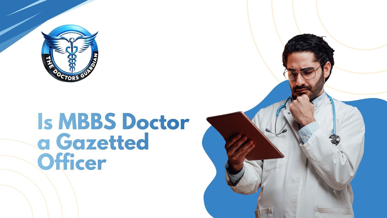 Is MBBS Doctor a Gazetted Officer