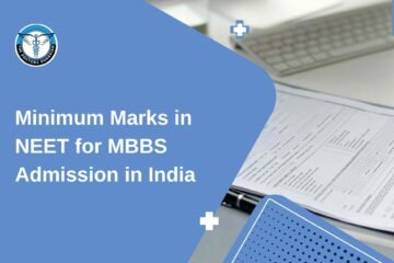 Minimum Marks in NEET for MBBS Admission in India