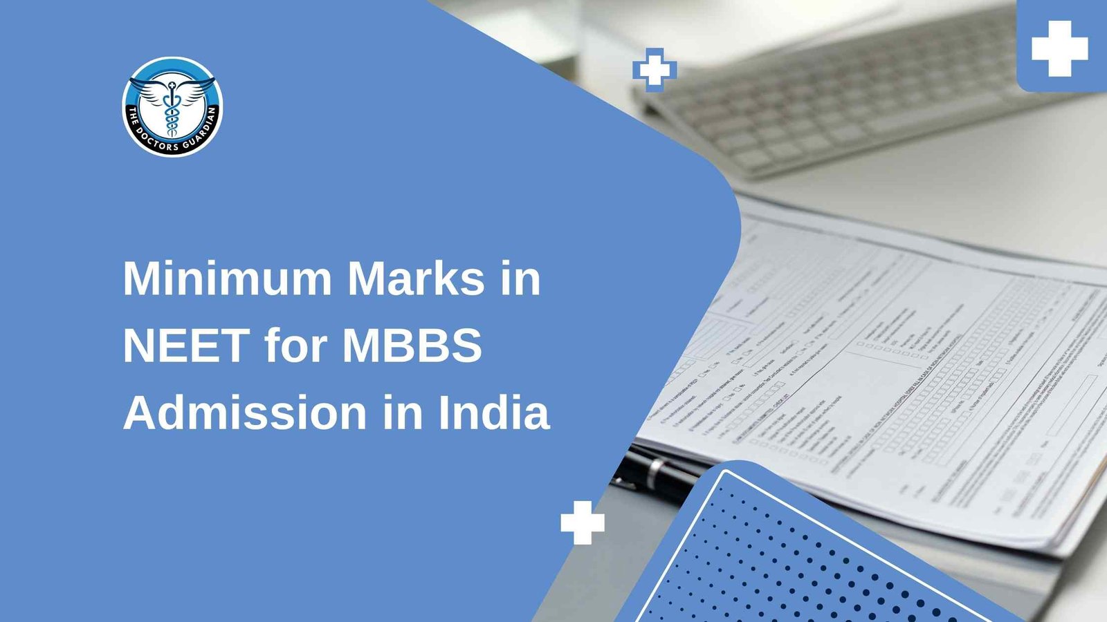 Minimum Marks in NEET for MBBS Admission in India