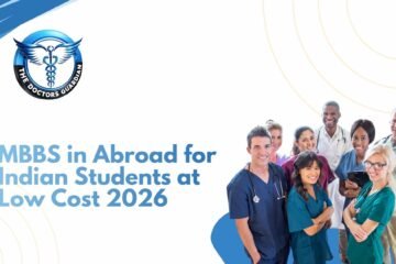 MBBS in Abroad for Indian Students at Low Cost 2026: Fees, Top Countries, Eligibility & Admission Guide