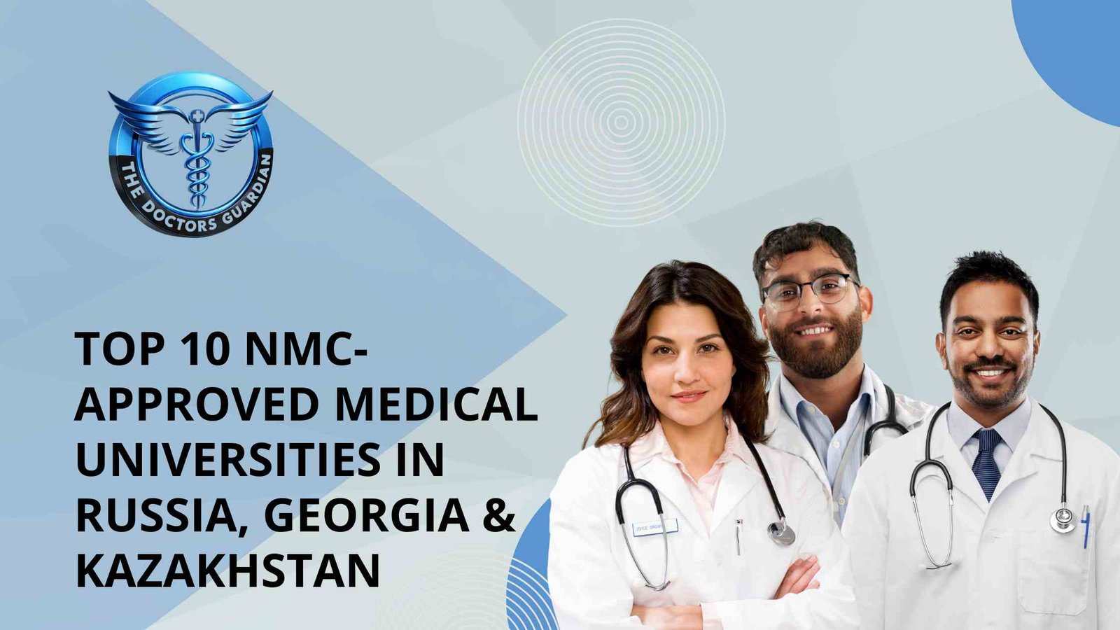 Top 10 NMC-Approved Medical Universities in Russia, Georgia & Kazakhstan