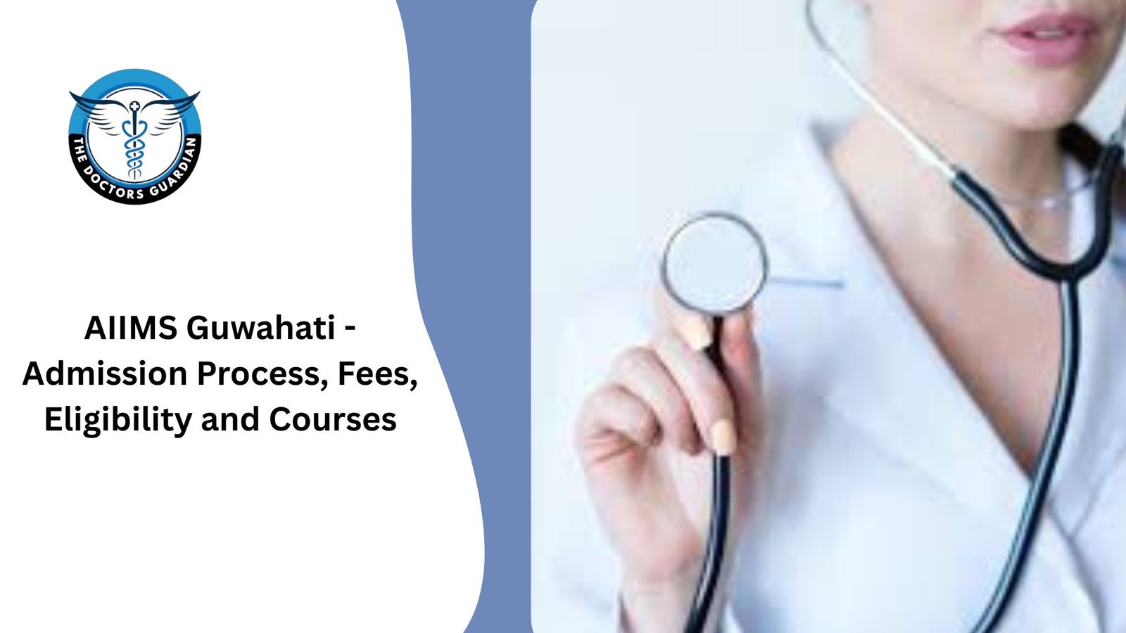 AIIMS Guwahati - Admission Process, Fees, Eligibility and Courses