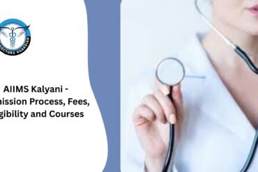 AIIMS Kalyani - Admission Process, Fees, Eligibility and Courses