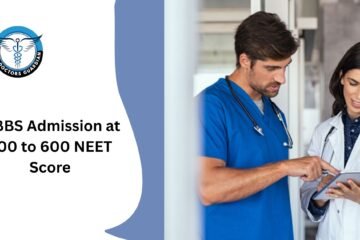 MBBS Admission at 500 to 600 NEET Score