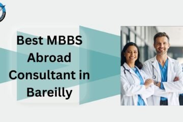 Best MBBS Abroad Consultant in Bareilly