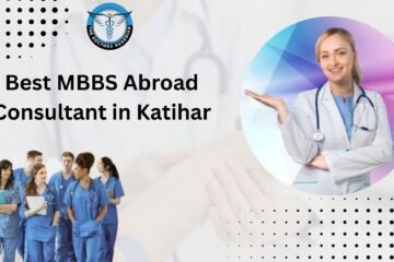 Best MBBS Abroad Consultant in Katihar