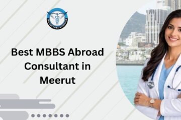 Best MBBS Abroad Consultant in Meerut