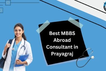 Best MBBS Abroad Consultant in Prayagraj