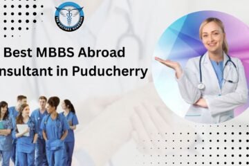 Best MBBS Abroad Consultant in Puducherry