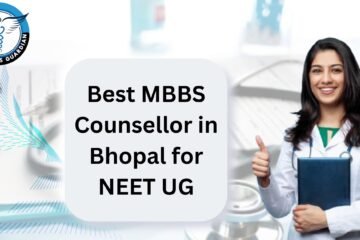 Best MBBS Counsellor in Bhopal for NEET UG