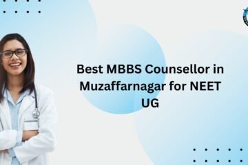 Best MBBS Counsellor in Muzaffarnagar for NEET UG