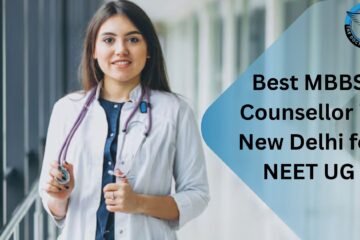 Best MBBS Counsellor in New Delhi for NEET UG