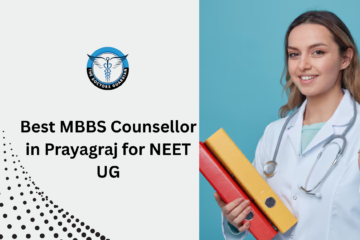 Best MBBS Counsellor in Prayagraj for NEET UG
