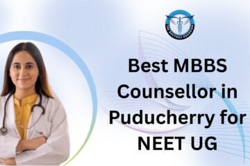 Best MBBS Counsellor in Puducherry for NEET UG