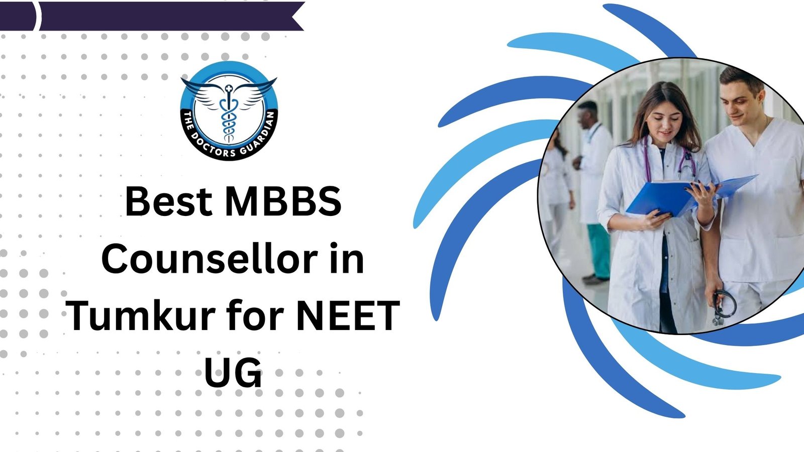 Best MBBS Counsellor in Tumkur for NEET UG