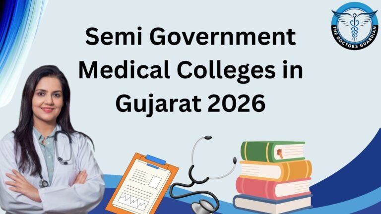 Semi Government Medical Colleges in Gujarat 2026
